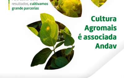 Para colher bons resultados, cultivamos grande parcerias Cultura Agromais e ANDAV